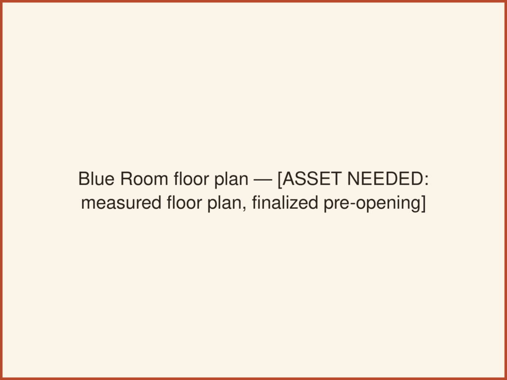 Blue Room floor plan — Coming Soon.